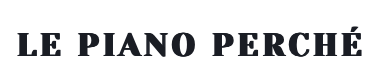 Le Piano Perché